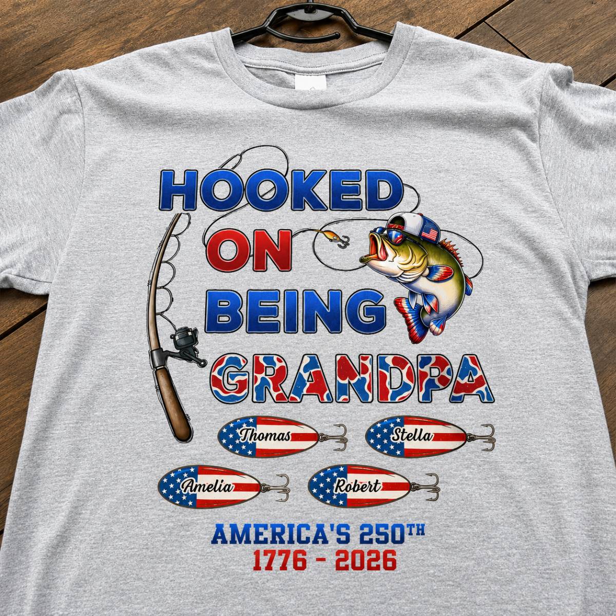 Fishing Grandpa Hooked On Freedom America 250th Anniversary - Personalized Shirt - Gift For Grandpa, 250 Years Of Freedom