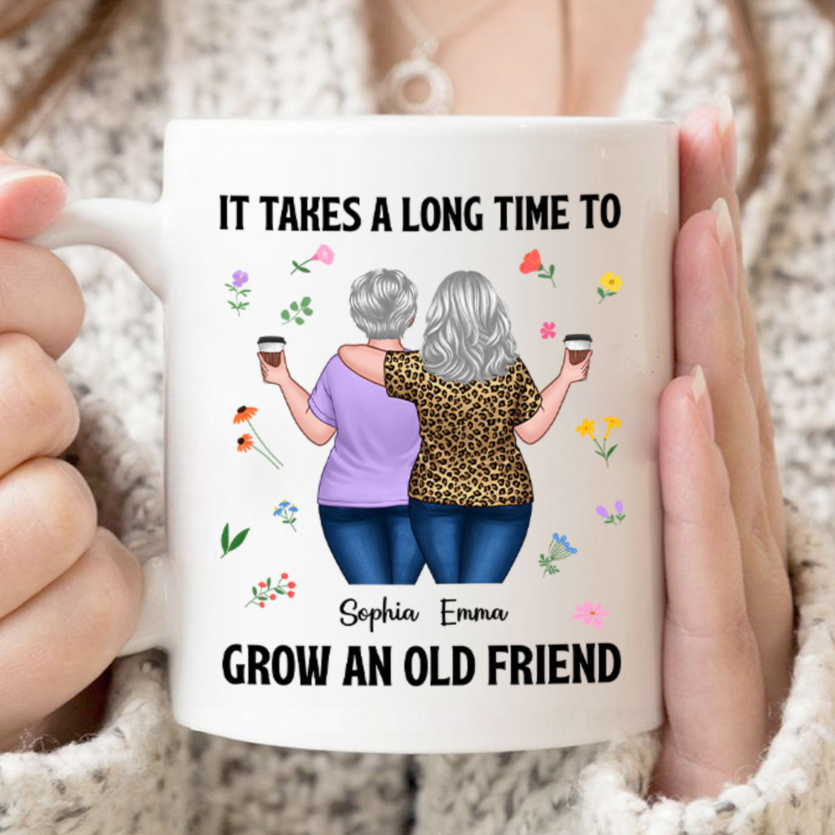 Back View Besties Walking It Takes A Long Time To Grow An Old Friend Floral Personalized Mug, Gift For Best Friends, BFF