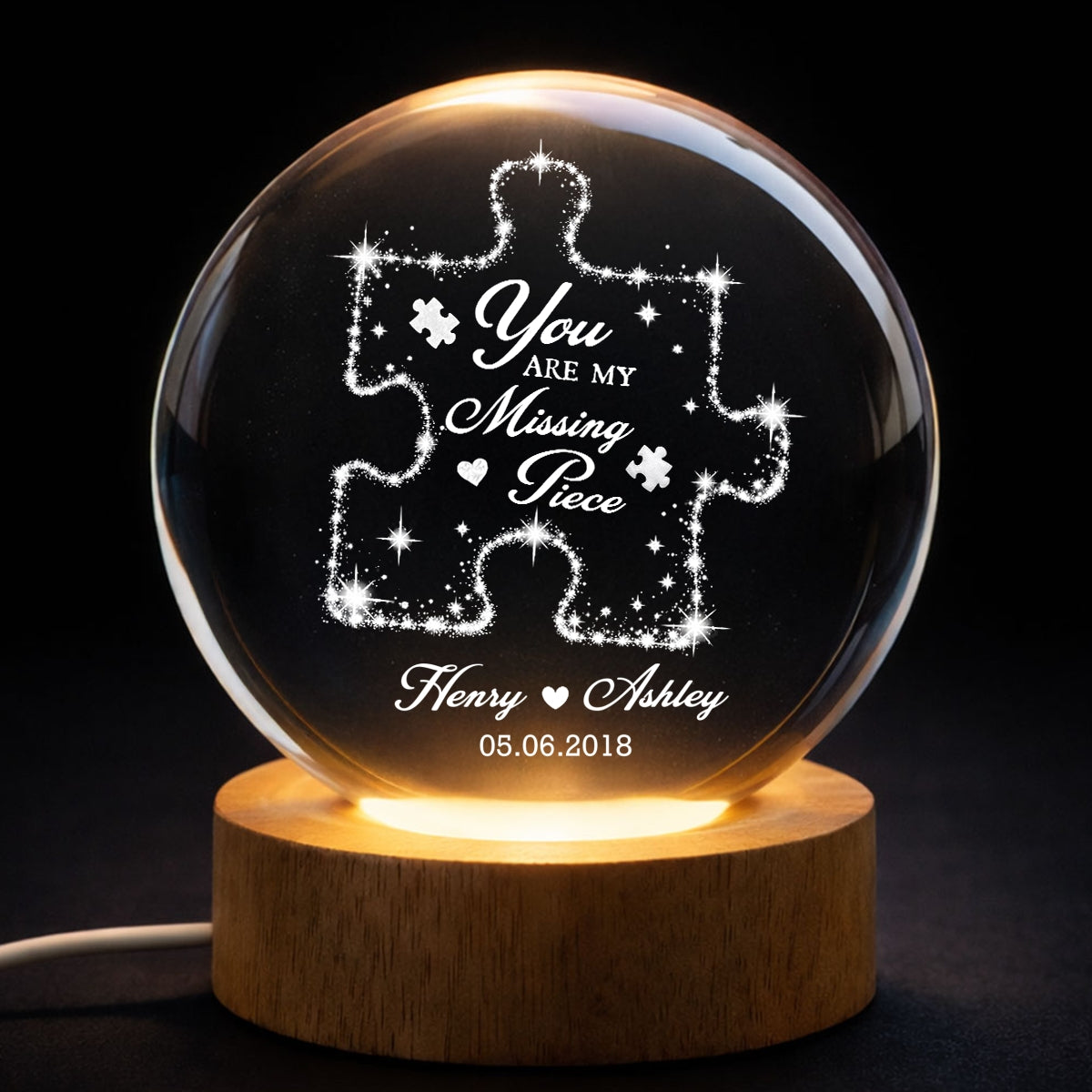Couple You Are My Missing Piece - Personalized Crystal Ball LED Night Light - Heartfelt Anniversary Gift For Him, For Her
