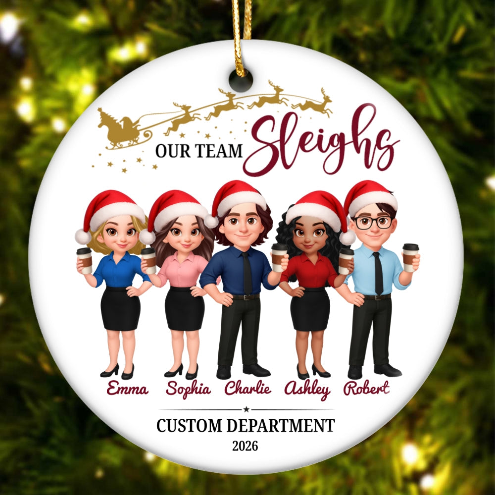 Our Team Sleighs - Personalized Ceramic Ornament - Funny Gift For Work Besties, Colleagues