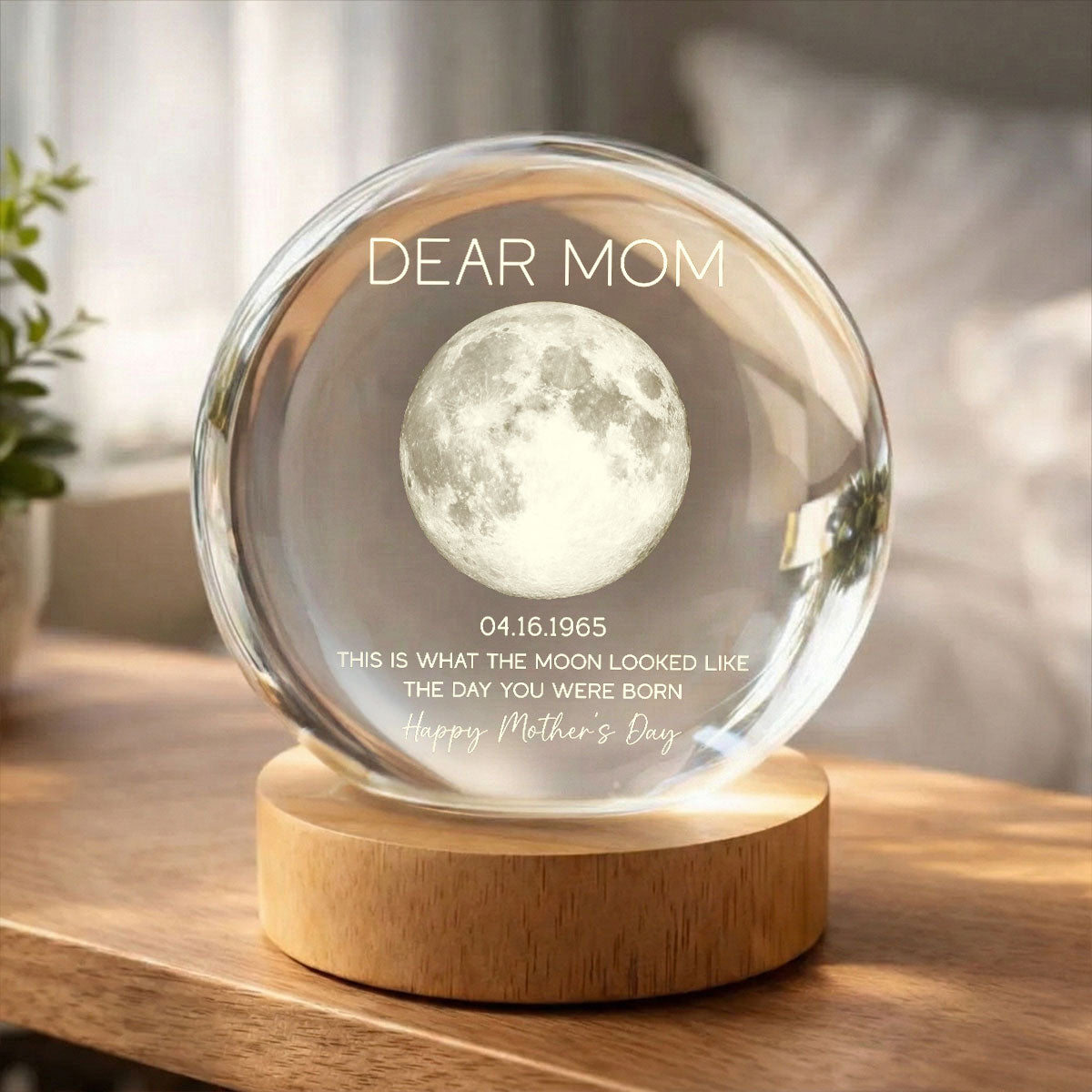 Dear Mom The Day You Were Born Custom Birth Moon Phase - Personalized Crystal Ball LED Night Light - Mother's Day Gift For Mom