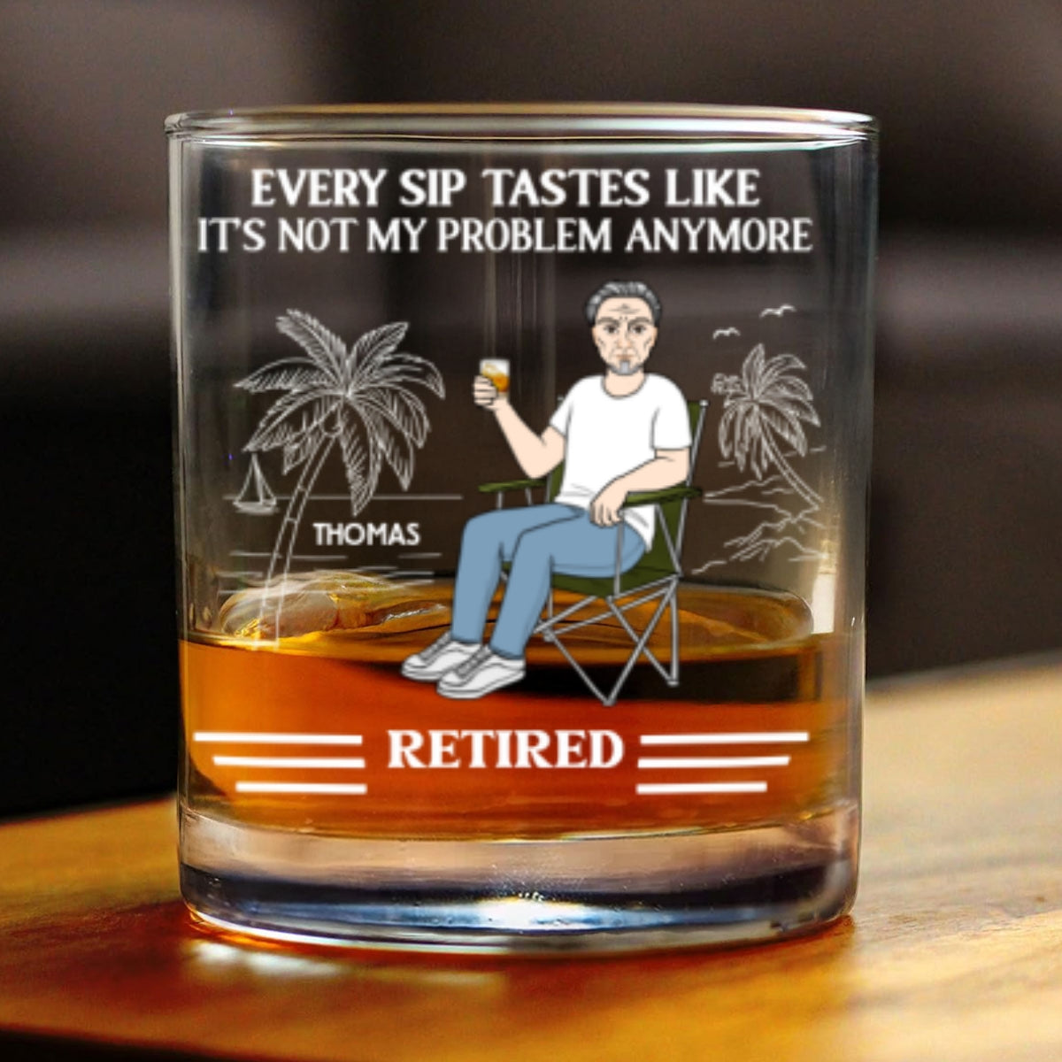 Every Sip Tastes Like Not My Problem Anymore - Personalized Wine Glass - Retirement Gift