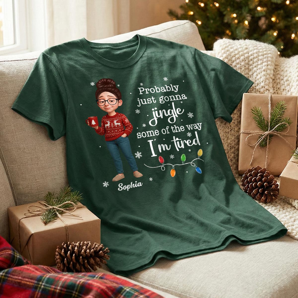 Christmas Jingle Song Probably Just Gonna Jingle Some Of The Way I'm Tired - Personalized Shirt - Funny Gift For Mom