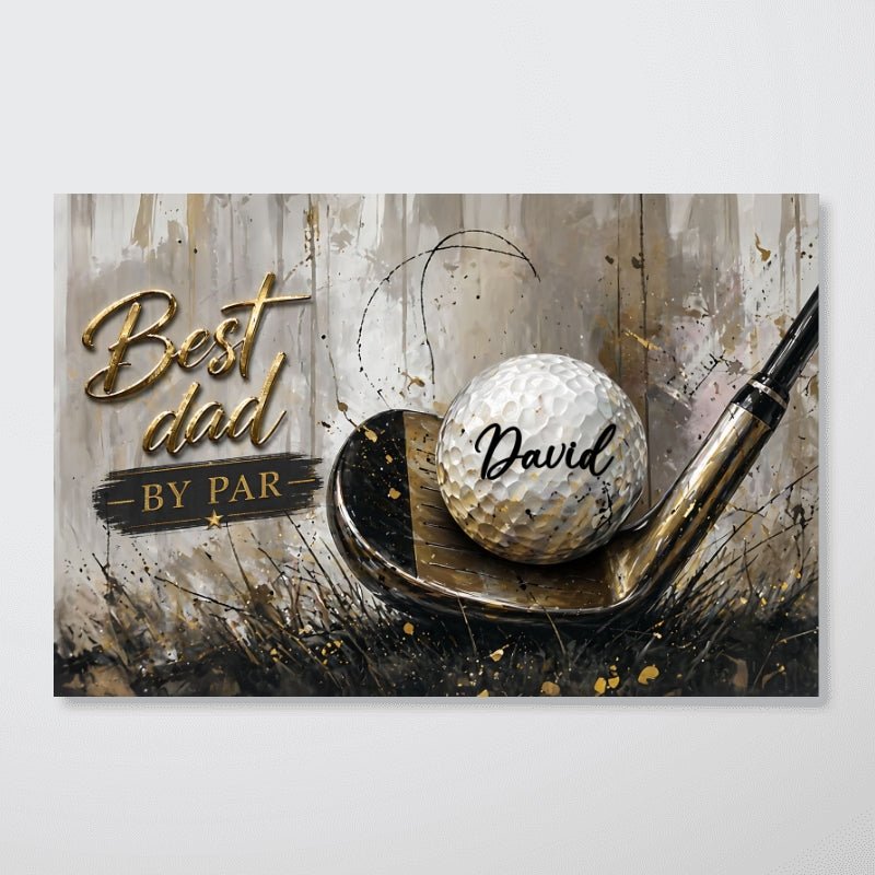 Best Golf Dad by Par - Personalized Poster - Father's Day Gift for Dad, Husband