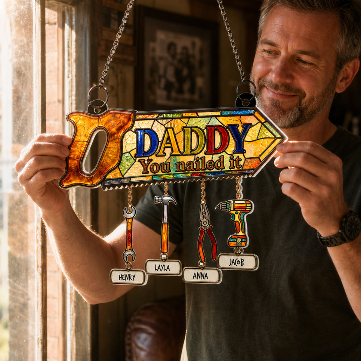 Daddy You Nailed It - Personalized Suncatcher - Father's Day Gift for Dad, Husband