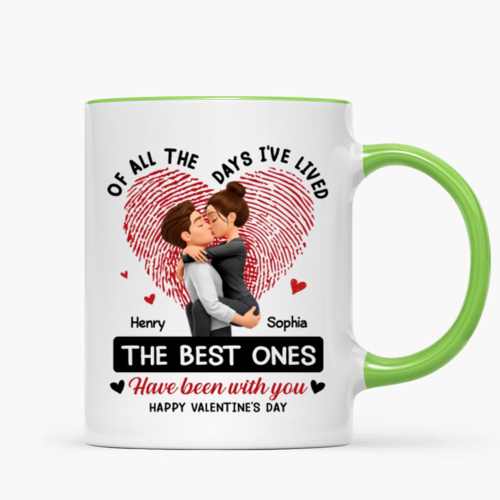 Of All the Days I've Lived the Best Ones Have Been with You - Personalized Mug - Couple Valentine's Day Gift for Her, for Him