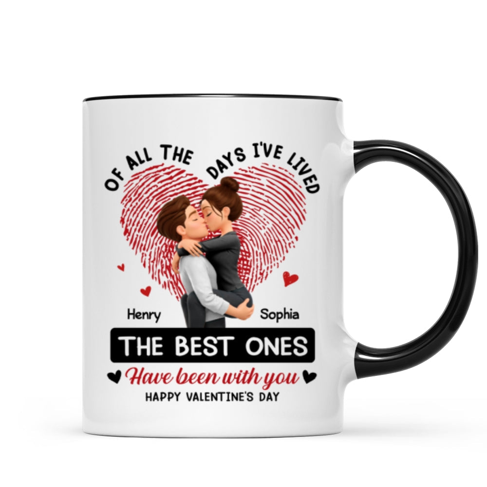 Of All the Days I've Lived the Best Ones Have Been with You - Personalized Mug - Couple Valentine's Day Gift for Her, for Him