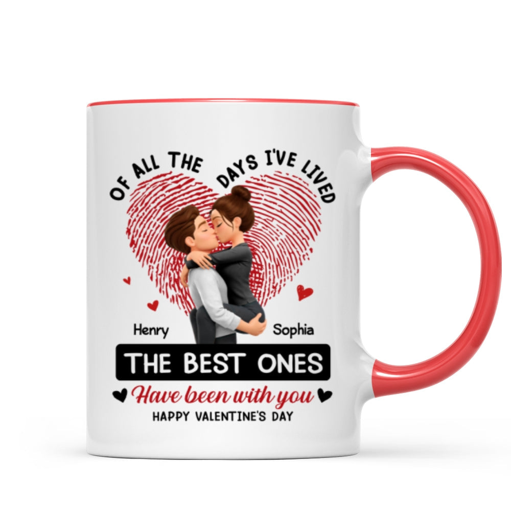 Of All the Days I've Lived the Best Ones Have Been with You - Personalized Mug - Couple Valentine's Day Gift for Her, for Him