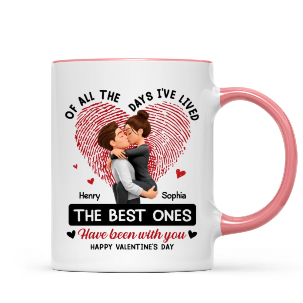 Of All the Days I've Lived the Best Ones Have Been with You - Personalized Mug - Couple Valentine's Day Gift for Her, for Him