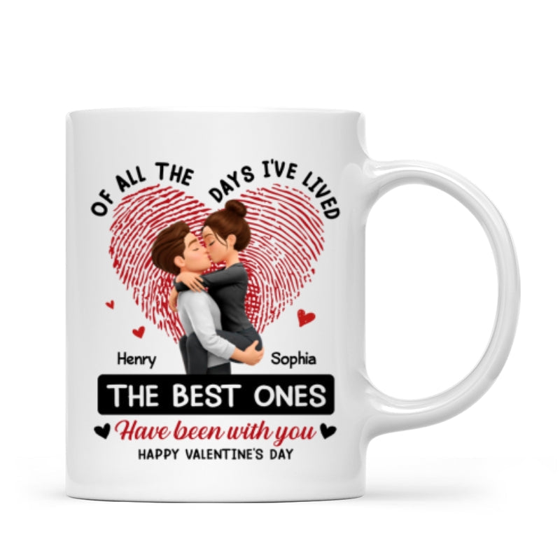 Of All the Days I've Lived the Best Ones Have Been with You - Personalized Mug - Couple Valentine's Day Gift for Her, for Him