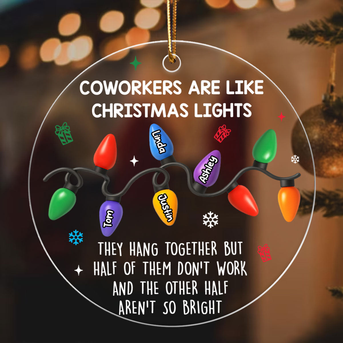 Coworkers Are Like Christmas Lights - Personalized Acrylic Ornament - Unique Christmas Gift For Coworkers
