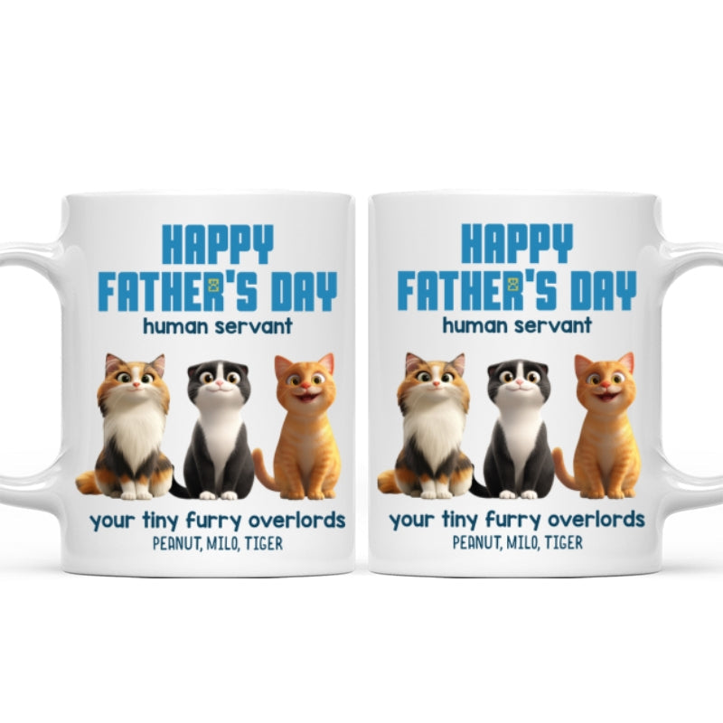 Happy Father's Day Human Servant Cute Fluffy Cats - Personalized Mug - Unique Gift for Cat Dads, Husband