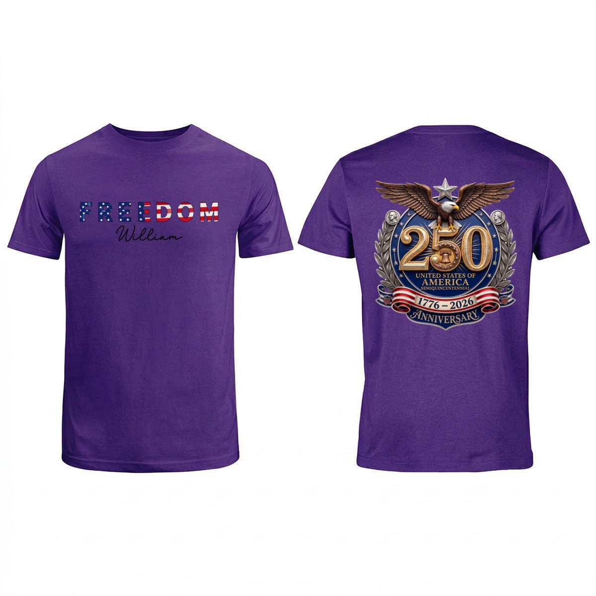 Patriotic Freedom Custom Name - Personalized Shirt - United States 250th Anniversary USA Patriotic