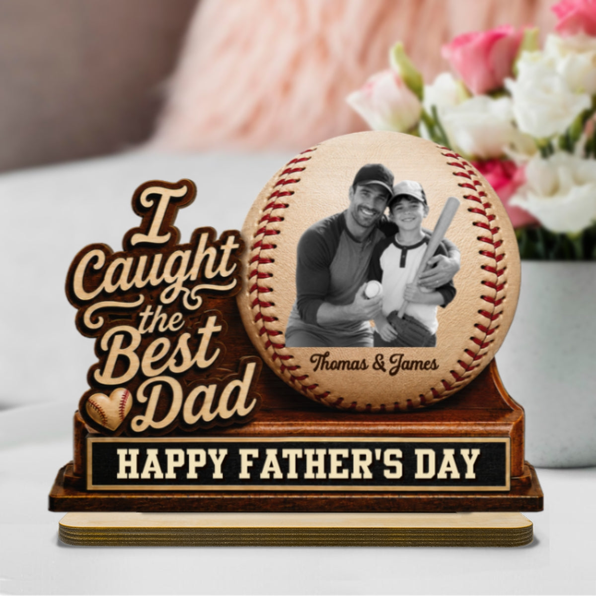 We Caught The Best Dad Custom Photo 2D Flat Printed - Personalized 2-Layered Wooden Plaque - Happy  For Baseball Dad