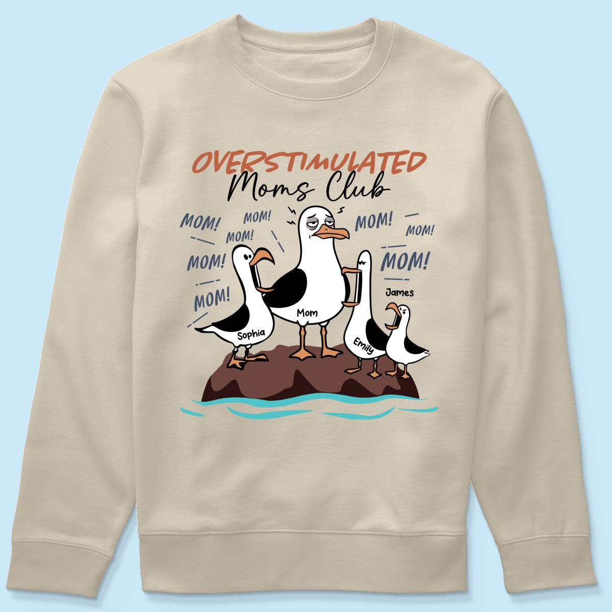 Overstimulated Moms Club Seagull Mom Mom Mom - Personalized Shirt - Funny Mother's Day Gift For Mom