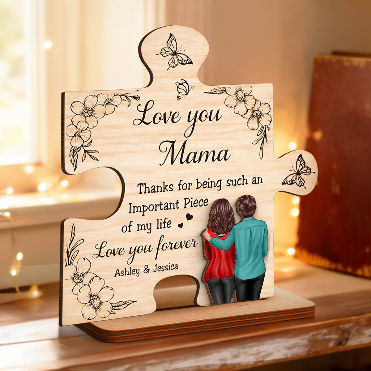 Thank You for Being Such an Important Piece of My Life Mom - Personalized 2-Layered Wooden Plaque - Heartfelt Gift for Mom