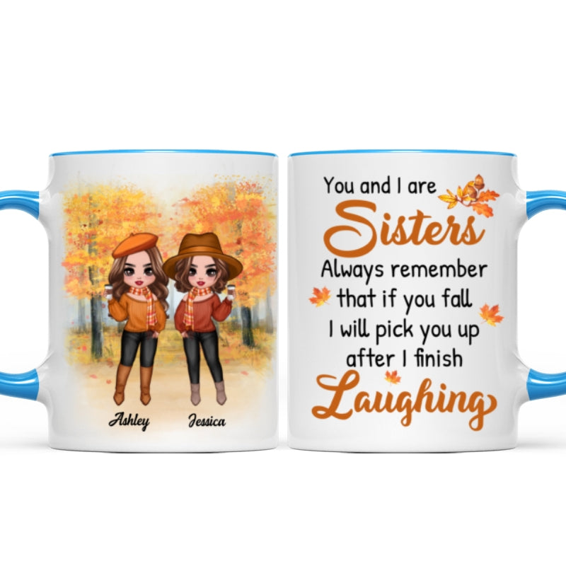 You And I Are Sisters Fall Season Doll Besties Standing Personalized Mug (11oz)