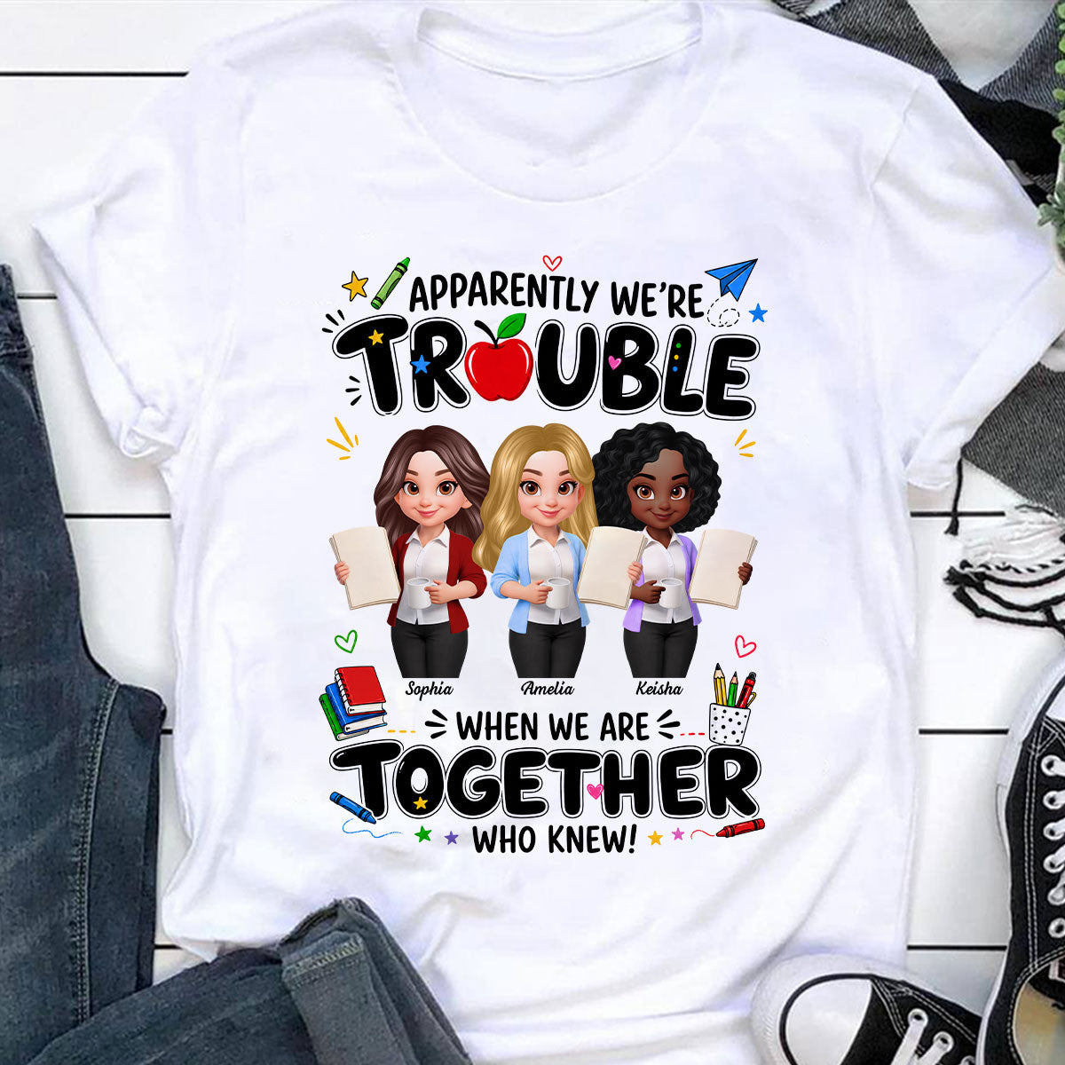 Funny Teacher Best Friends Trouble Together - Personalized Shirt - Back To School Gift For Teacher Besties, Colleagues