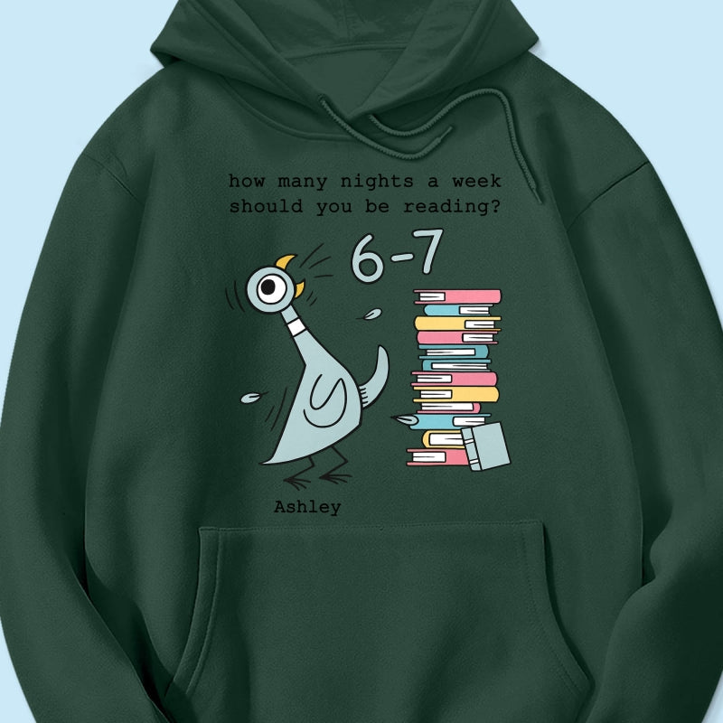 How Many Nights A Week Should You Be Reading 6-7 - Personalized Shirt - Pigeon Elephant Piggie Children's Books Sweatshirt, Teacher Six Seven 67