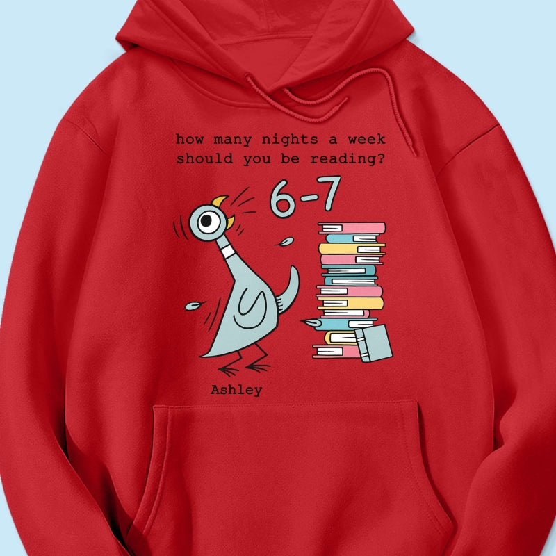 How Many Nights A Week Should You Be Reading 6-7 - Personalized Shirt - Pigeon Elephant Piggie Children's Books Sweatshirt, Teacher Six Seven 67
