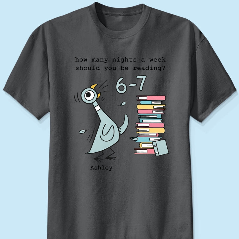 How Many Nights A Week Should You Be Reading 6-7 - Personalized Shirt - Pigeon Elephant Piggie Children's Books Sweatshirt, Teacher Six Seven 67