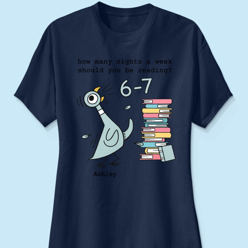 How Many Nights A Week Should You Be Reading 6-7 - Personalized Shirt - Pigeon Elephant Piggie Children's Books Sweatshirt, Teacher Six Seven 67