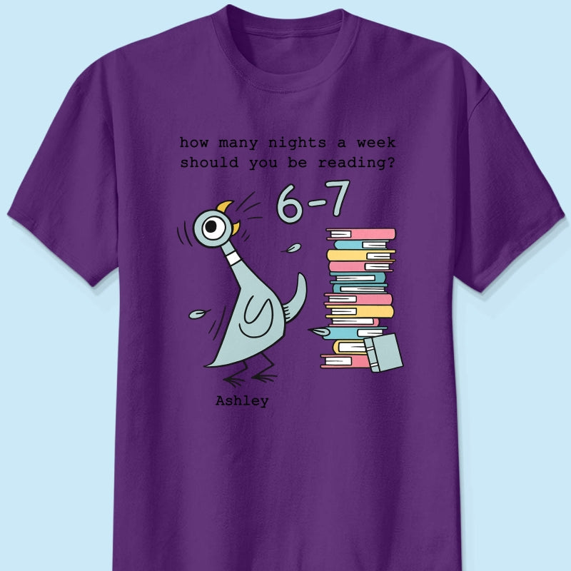 How Many Nights A Week Should You Be Reading 6-7 - Personalized Shirt - Pigeon Elephant Piggie Children's Books Sweatshirt, Teacher Six Seven 67