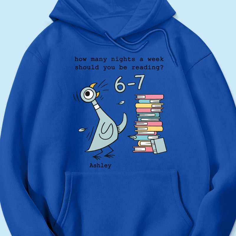 How Many Nights A Week Should You Be Reading 6-7 - Personalized Shirt - Pigeon Elephant Piggie Children's Books Sweatshirt, Teacher Six Seven 67