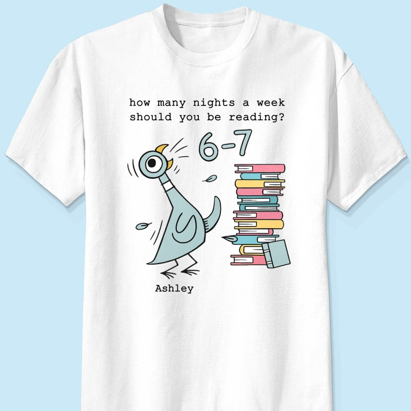 How Many Nights A Week Should You Be Reading 6-7 - Personalized Shirt - Pigeon Elephant Piggie Children's Books Sweatshirt, Teacher Six Seven 67