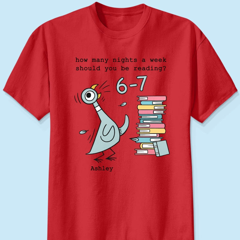 How Many Nights A Week Should You Be Reading 6-7 - Personalized Shirt - Pigeon Elephant Piggie Children's Books Sweatshirt, Teacher Six Seven 67
