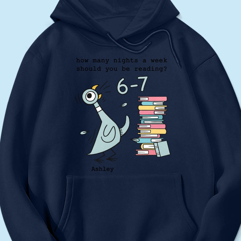 How Many Nights A Week Should You Be Reading 6-7 - Personalized Shirt - Pigeon Elephant Piggie Children's Books Sweatshirt, Teacher Six Seven 67