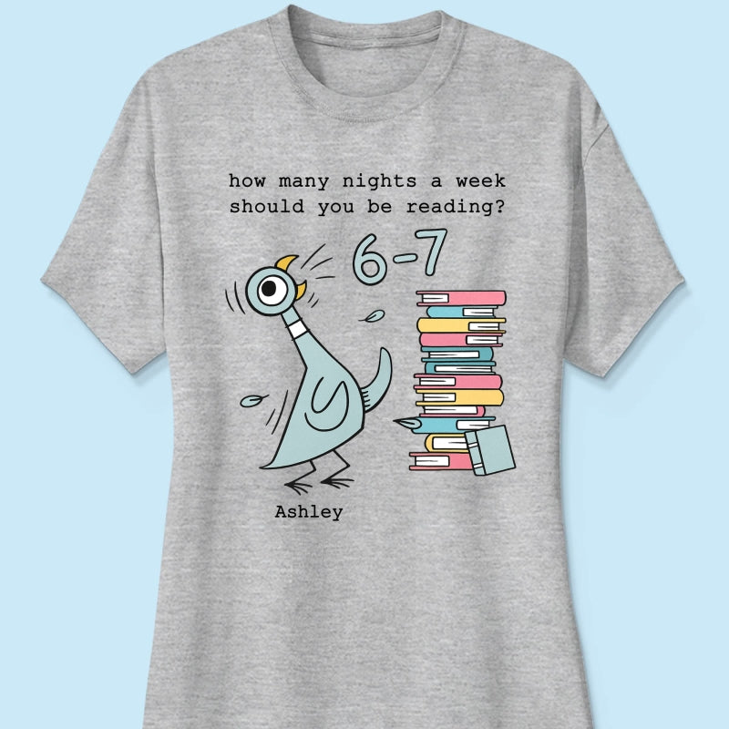 How Many Nights A Week Should You Be Reading 6-7 - Personalized Shirt - Pigeon Elephant Piggie Children's Books Sweatshirt, Teacher Six Seven 67