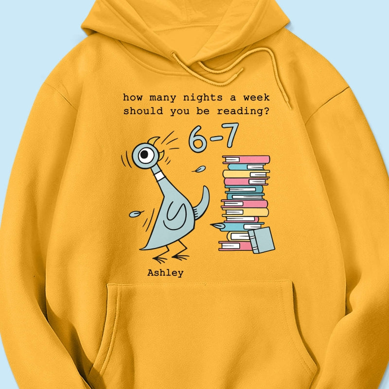 How Many Nights A Week Should You Be Reading 6-7 - Personalized Shirt - Pigeon Elephant Piggie Children's Books Sweatshirt, Teacher Six Seven 67