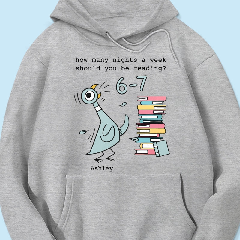 How Many Nights A Week Should You Be Reading 6-7 - Personalized Shirt - Pigeon Elephant Piggie Children's Books Sweatshirt, Teacher Six Seven 67