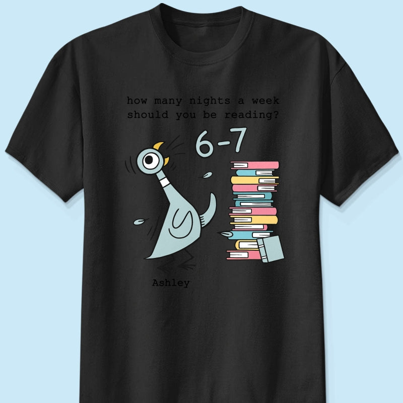 How Many Nights A Week Should You Be Reading 6-7 - Personalized Shirt - Pigeon Elephant Piggie Children's Books Sweatshirt, Teacher Six Seven 67