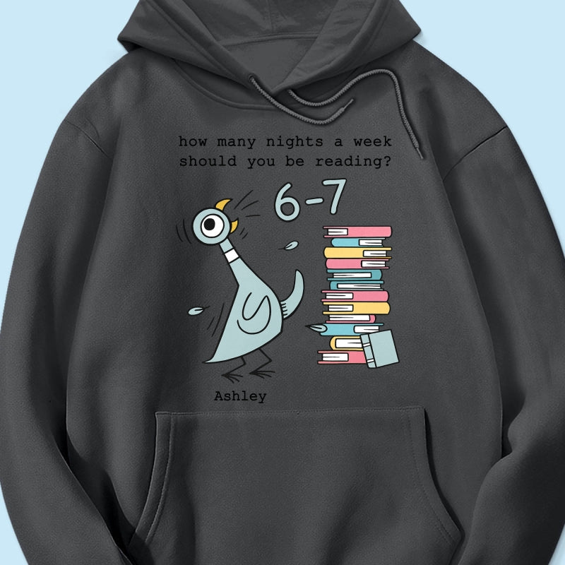 How Many Nights A Week Should You Be Reading 6-7 - Personalized Shirt - Pigeon Elephant Piggie Children's Books Sweatshirt, Teacher Six Seven 67
