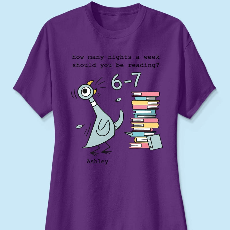 How Many Nights A Week Should You Be Reading 6-7 - Personalized Shirt - Pigeon Elephant Piggie Children's Books Sweatshirt, Teacher Six Seven 67
