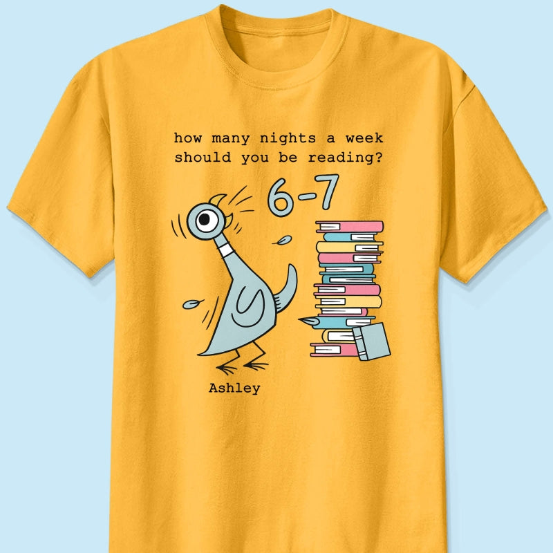 How Many Nights A Week Should You Be Reading 6-7 - Personalized Shirt - Pigeon Elephant Piggie Children's Books Sweatshirt, Teacher Six Seven 67