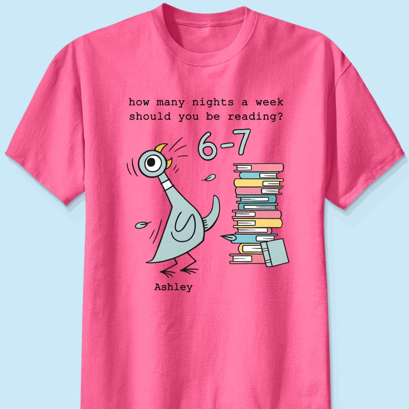 How Many Nights A Week Should You Be Reading 6-7 - Personalized Shirt - Pigeon Elephant Piggie Children's Books Sweatshirt, Teacher Six Seven 67