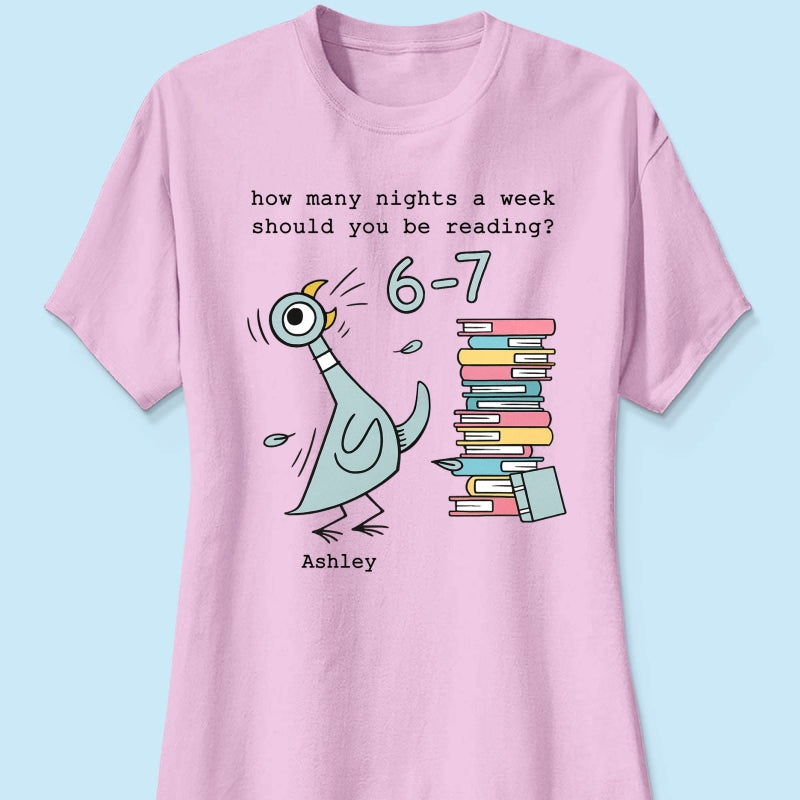 How Many Nights A Week Should You Be Reading 6-7 - Personalized Shirt - Pigeon Elephant Piggie Children's Books Sweatshirt, Teacher Six Seven 67