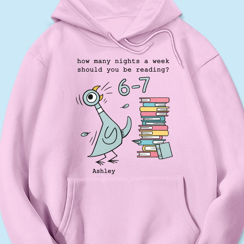 How Many Nights A Week Should You Be Reading 6-7 - Personalized Shirt - Pigeon Elephant Piggie Children's Books Sweatshirt, Teacher Six Seven 67