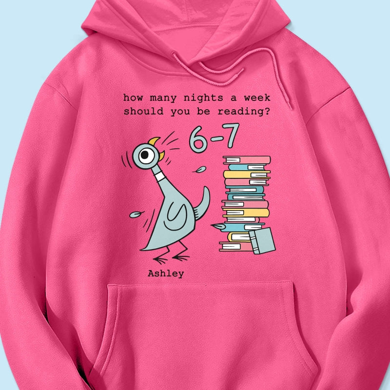 How Many Nights A Week Should You Be Reading 6-7 - Personalized Shirt - Pigeon Elephant Piggie Children's Books Sweatshirt, Teacher Six Seven 67