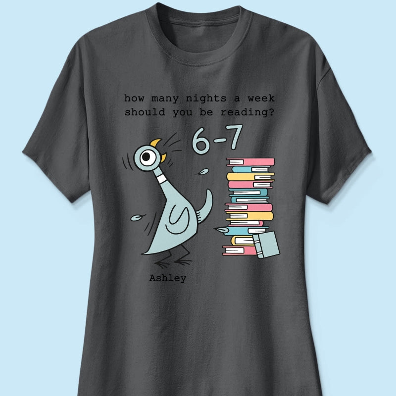 How Many Nights A Week Should You Be Reading 6-7 - Personalized Shirt - Pigeon Elephant Piggie Children's Books Sweatshirt, Teacher Six Seven 67