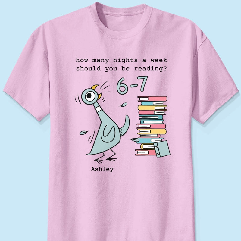 How Many Nights A Week Should You Be Reading 6-7 - Personalized Shirt - Pigeon Elephant Piggie Children's Books Sweatshirt, Teacher Six Seven 67