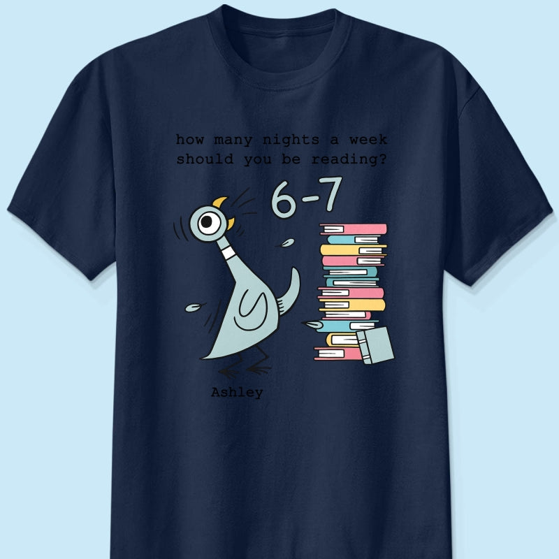 How Many Nights A Week Should You Be Reading 6-7 - Personalized Shirt - Pigeon Elephant Piggie Children's Books Sweatshirt, Teacher Six Seven 67
