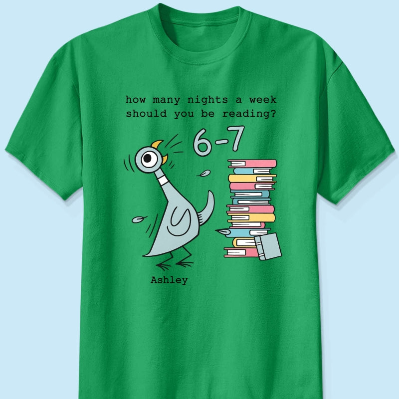 How Many Nights A Week Should You Be Reading 6-7 - Personalized Shirt - Pigeon Elephant Piggie Children's Books Sweatshirt, Teacher Six Seven 67