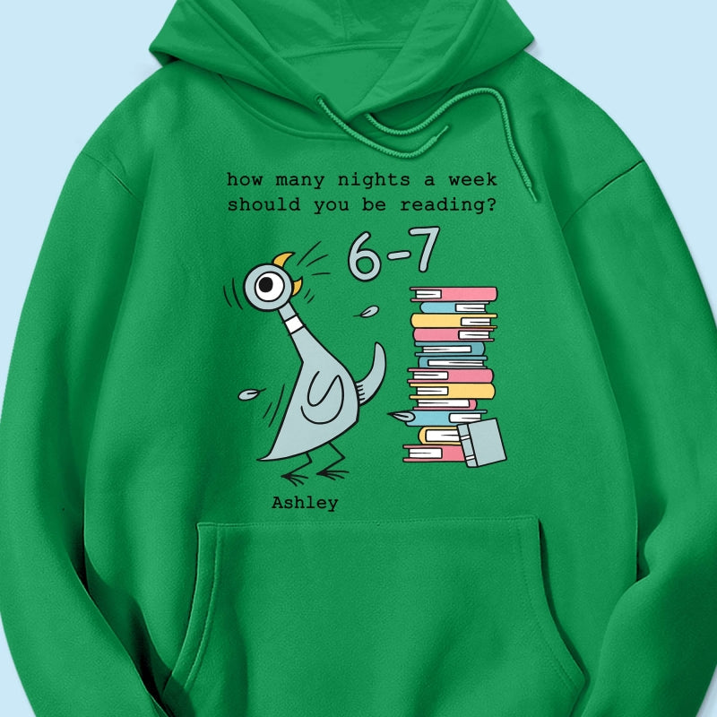 How Many Nights A Week Should You Be Reading 6-7 - Personalized Shirt - Pigeon Elephant Piggie Children's Books Sweatshirt, Teacher Six Seven 67