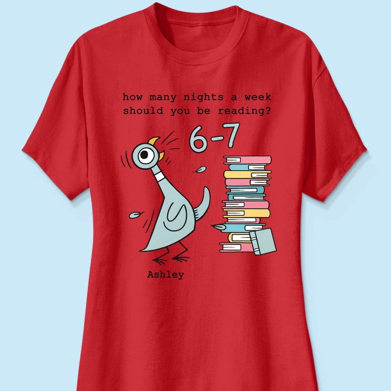 How Many Nights A Week Should You Be Reading 6-7 - Personalized Shirt - Pigeon Elephant Piggie Children's Books Sweatshirt, Teacher Six Seven 67