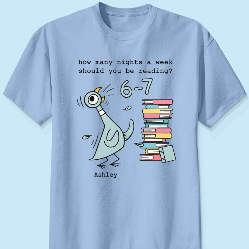 How Many Nights A Week Should You Be Reading 6-7 - Personalized Shirt - Pigeon Elephant Piggie Children's Books Sweatshirt, Teacher Six Seven 67