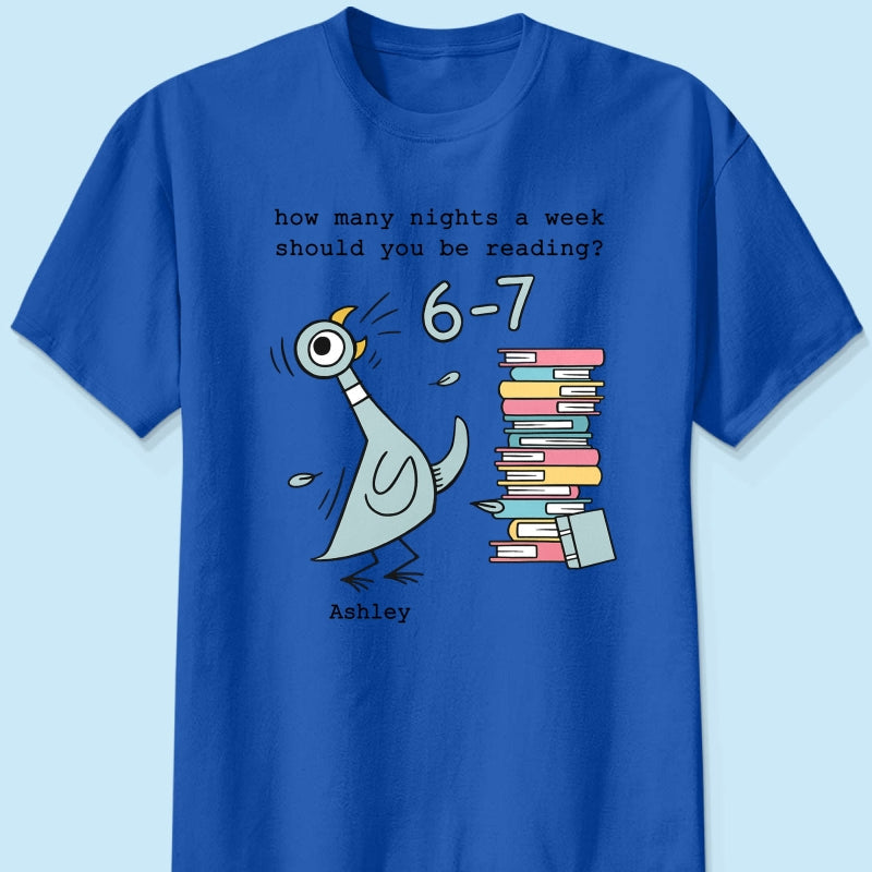 How Many Nights A Week Should You Be Reading 6-7 - Personalized Shirt - Pigeon Elephant Piggie Children's Books Sweatshirt, Teacher Six Seven 67